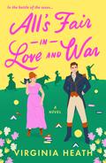 All's Fair in Love and War (Miss Prentice's Protegees #1) by Virginia Heath