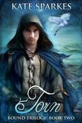 Torn (Bound Trilogy #2) by Kate Sparkes