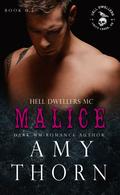 Malice (Hell Dwellers MC #0.5) by Amy Thorn