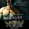 The Stone Warriors: Dragan by D.B. Reynolds