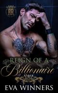 Reign of a Billionaire by Eva Winners