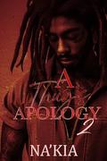 A THUG'S APOLOGY 2 by Na'Kia