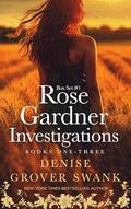 Rose Gardner Investigations Box Set #1: Books 1-3, plus a Neely Kate Mystery by Denise Grover Swank