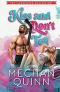 Kiss and Don't Tell: Illustrated Edition by Meghan Quinn