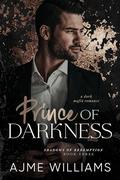 Prince of Darkness (Liam and Kate) by Ajme Williams