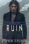 Lord of Ruin by Piper Stone