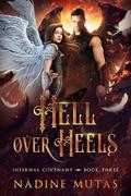 Hell Over Heels (Infernal Covenant #3) by Nadine Mutas
