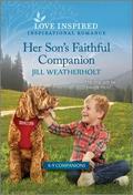 Her Son's Faithful Companion: An Uplifting Inspirational Romance (K-9 Companions #21) by Jill Weatherholt