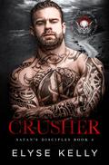 Crusher (Satan's Disciples MC #4) by Elyse Kelly