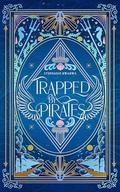 Trapped By Pirates: An Angelic Epic Fantasy Romance by Stephanie BwaBwa
