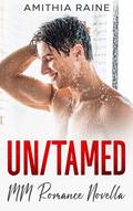 Un/Tamed by Amithia Raine