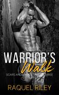 Warrior’s Walk (Scars And Stripes #3) by Raquel Riley