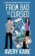 From Bad to Cursed (Big Love in the Big Easy #3) by Avery Kane