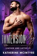 Immersion Play by Katherine McIntyre
