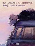 Sixty Years in Winter by Aimée de Jongh