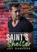 Saint's Shelter: An MM Gentle Dom Bodyguard Romance (Alden Security #4) by Joy Danvers