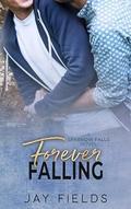 Forever Falling by Jay Fields