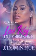 Low Key Fallin' For A Savage: An African American Women's Fiction Book by J. Dominique