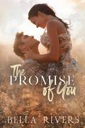 The Promise of You (Emerald Creek #2) by Bella Rivers