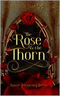 The Rose and the Thorn (The Rose and the Thorn #1) by Katherine Macdonald