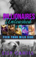 Billionaires Unleashed by Lily Cahill