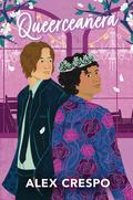Queerceañera by Alex Crespo