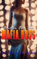 Doctor For The Mafia Boss: A Sapphic Mafia Romance (Ruthless Mafia Queens #2) by Raina Kaufman