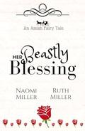 Her Beastly Blessing (Plain Fairy Tales #2) by Naomi Miller
