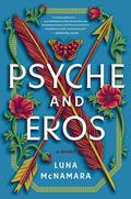 Psyche and Eros by Luna McNamara
