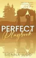 Perfect Playbook: A Small Town, Second Chance, Marriage of Convenience by Sienna Judd