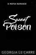 Sweet Poison by Georgia Le Carre