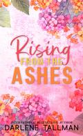 Rising From The Ashes by Darlene Tallman