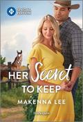 Her Secret to Keep (The Women of Dalton Ranch #2) by Makenna Lee
