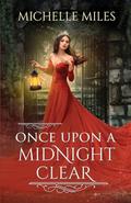 Once Upon a Midnight Clear (Enchanted Realms #1) by Michelle Miles