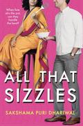 All That Sizzles (Desi Girls #3) by Sakshama Puri Dhariwal
