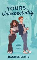 Yours, Unexpectedly (The Bardot Siblings #1) by Rachel Lewis