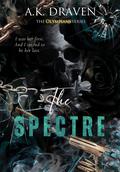 The Spectre (The Olympians #1) by A.K. Draven