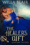 The Healer's Gift by Willa Blair