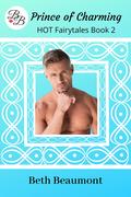 Prince of Charming (HOT Fairytales #2) by Beth Beaumont