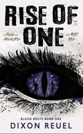 Rise of One (Blood Brute #1) by Dixon Reuel