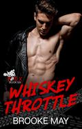 Whiskey Throttle (Moto X #6) by Brooke May