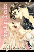 Spell of Desire, Vol. 2 (Majo No Biyaku #2) by Tomu Ohmi