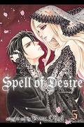 Spell of Desire, Vol. 5 (Majo No Biyaku #5) by Tomu Ohmi
