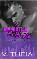 Manhattan Memory (From Manhattan #10) by V. Theia