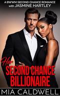 Her Second Chance Billionaire: BWWM Second Chance Romance by Jasmine Hartley