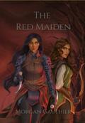 The Red Maiden (Mark of the Hunter #2) by Morgan Gauthier