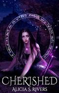 Cherished (The Chosen Saga #4) by Alicia S. Rivers