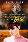 A Second Chance for the Beta (Silverlake Wolves #6) by Isa Rinner