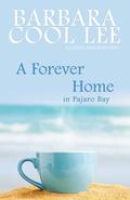 A Forever Home in Pajaro Bay by Barbara Cool Lee