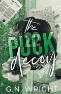 The Puck Decoy (Fairfield U #2) by G.N. Wright